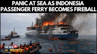 Horror At Sea! Indonesia Ferry Fire Kills 5, Dozens Missing | Ferry Engulfed In Flames | N18G | 4K