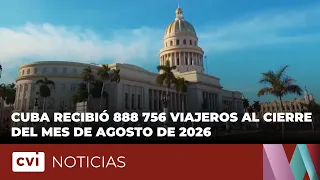 Cuba received 888,756 travelers through the end of August 2026