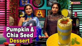 Pumpkin & Chia Seed Dessert | Healthy Pumpkin Chia Pudding | Kitchen Killadigal | Vasanth TV