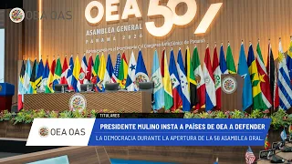OEA News: Presidente Mulino insta a países de OEA a defender la Democracia. 25 de junio de 2026.
