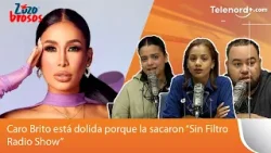 Caro Brito está dolida porque la sacaron “Sin Filtro Radio Show” Caro Brito está dolida porque la sacaron “Sin Filtro Radio Show”