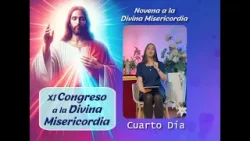 Cuarto dia Novena a la Divina Misericordia Cuarto dia Novena a la Divina Misericordia