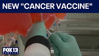 Breakthrough 'cancer vaccine' shows promising results | FOX 13 Seattle