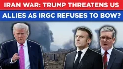 Iran War: Trump Now Threatens Own US Allies, Warns France, Mocks UK As IRGC Refuses To Bow? Watch