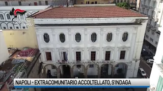 Napoli, immigrato accoltellato: indagini su una nuova notte di paura