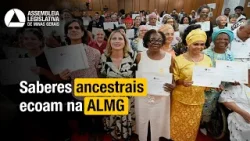 CULTURA | Mestres de saberes tradicionais são homenageados na ALMG