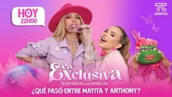 EN EXCLUSIVA - ¿Qué pasó entre Mayita y Anthony?