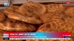 Pide 30 TL, simit 20 TL oldu! Pide 30 TL, simit 20 TL oldu!