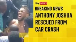 Footage shows Anthony Joshua being helped from car after crash in Nigeria