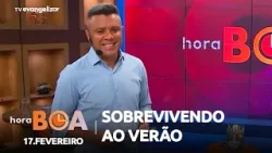 Sobrevivendo ao verão, sem enxaqueca! | Hora Boa com William Teixeira | 17/02/26 Sobrevivendo ao verão, sem enxaqueca! | Hora Boa com William Teixeira | 17/02/26