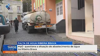 MpD questiona a situação do abastecimento de água na Ribeira Brava.
