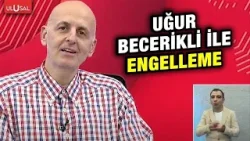 Engelli Araç Yasası | Uğur Becerikli ile Engelleme | Şükrü Boyraz | 4 Nisan 2026 #CANLI