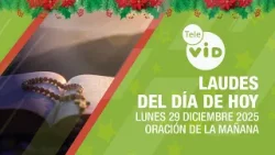 Laudes del Día de Hoy 29 Diciembre de 2025 ?? Oración de la Mañana con Tele VID Laudes del Día de Hoy 29 Diciembre de 2025 ?? Oración de la Mañana con Tele VID