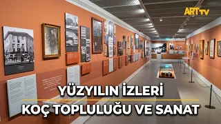 Traces of a Century: Koç Holding and Art | Yapı Kredi Culture and Arts