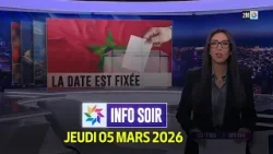 Info Soir : Jeudi 05 Mars 2026