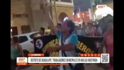 Trabajadores municipales de Guadalupe inician huelga indefinida por falta de pagos