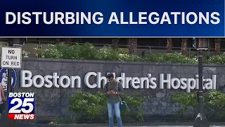 Former Boston Children’s Hospital nurse accused of sexually assaulting patients