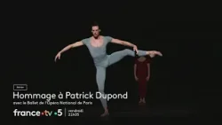 [Bande-annonce] Soirée spéciale Opéra de Paris : Hommage à Patrick Dupond