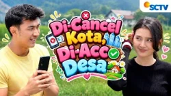 FTV SCTV Munggaran Meldrat & Nabila Zavira | Di-Cancel Kota, Di-Acc Desa