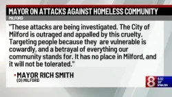 Milford mayor calls for investigation into attacks on homeless population