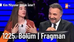 Kim Milyoner Olmak İster? | 1225. Bölüm Fragman @KimMilyonerOlmakIsteratv