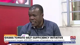 Ghana Tomato Self-Sufficiency Initiative: Govt targets 400,000 tonnes of tomatoes to cut imports