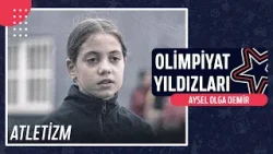 ? Aysel Olga Demir - Atletizm | Olimpiyat Yıldızları