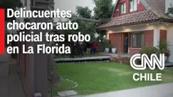 Robo en casa de La Florida: Hirieron a uno de los ocupantes y terminaron chocando un auto policial