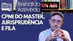 Reinaldo – Extrema direita apela a Mendonça para instalar CPMI; tem de haver sorteio