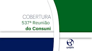 573ª Reunião do Consuni
