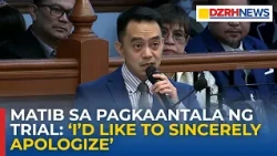 Atty. Matib, humingi ng paumanhin sa pagkaantala ng impeachment trial