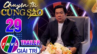 [Trailer] Chuyện Tối Cùng Sao - Tập 29