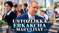 USTOZLIKKA ERKAKCHA MAS’ULIYAT I KELAJAK SOATI (01.10.2026)