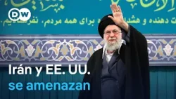 Irán y Estados Unidos elevan las tensiones con cruce de acusaciones y amenazas