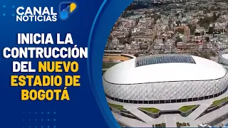 El Campín 2028: This Is What Bogotá's New Stadium and Its Timeline Will Look Like | Canal 1 Noticias