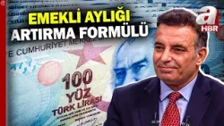 Emekli aylığını artırmanın formülü! Emekli maaşında hesaplama nasıl yapılıyor? | A Haber