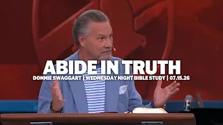 Abide In Truth | Donnie Swaggart | Wednesday Night Bible Study