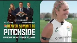 Denver Summit FC: Pitchside | Episode 34 | Decision Day