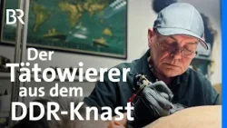 Abenteuerliche DDR-Flucht: Der Tätowierer Tom Budach | Zwischen Spessart und Karwendel | BR