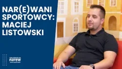 Nar(e)wani Sportowcy – Maciej Listowski: kulisy pracy w kadrze Polski U16 i rozwój młodzieży