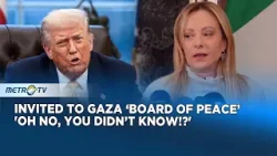 Giorgia Meloni Reveals Italy Invited to Gaza ‘Board of Peace’