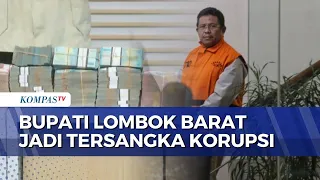 KPK Names West Lombok Regent Lalu Ahmad Zaini a Corruption Suspect, Allegedly Received IDR 12.4 B...
