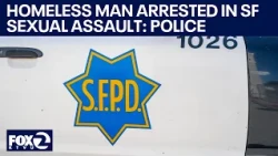 Homeless man arrested in San Francisco sexual assault | KTVU