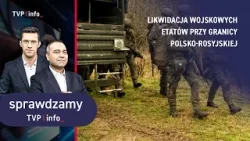 Likwidacja wojskowych etatów przy granicy polsko-rosyjskiej | SPRAWDZAMY