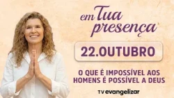 What Is Impossible for Man Is Possible for God | In Your Presence | 10/26/22
