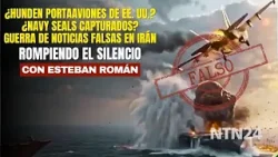 ¿Hunden portaaviones de Estados Unidos? ¿Navy Seals capturados? Guerra de noticias falsas en Irán