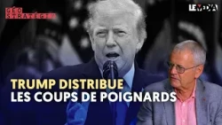TRUMP, LE SERIAL TRAÎTRE : L’AVERTISSEMENT DE PASCAL BONIFACE