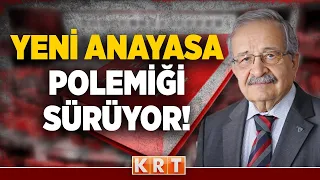 Yeni anayasa nasıl yapılacak? Eski Meclis Başkanvekili Uluç Gürkan'dan kritik açıklamalar