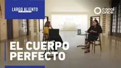 Largo aliento - El cuerpo perfecto (24/01/2026)