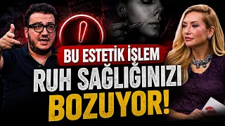 This Aesthetic Procedure Is Damaging Your Mental Health! Nilüfer Zamanı July 7, 2026
